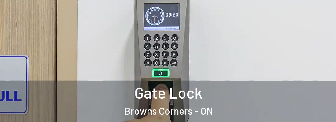  Gate Lock Browns Corners - ON