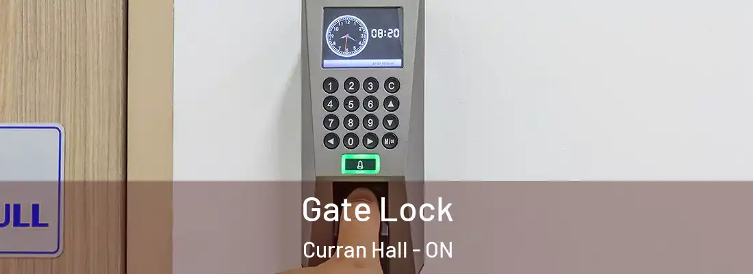  Gate Lock Curran Hall - ON