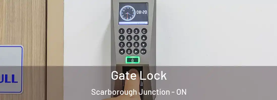  Gate Lock Scarborough Junction - ON