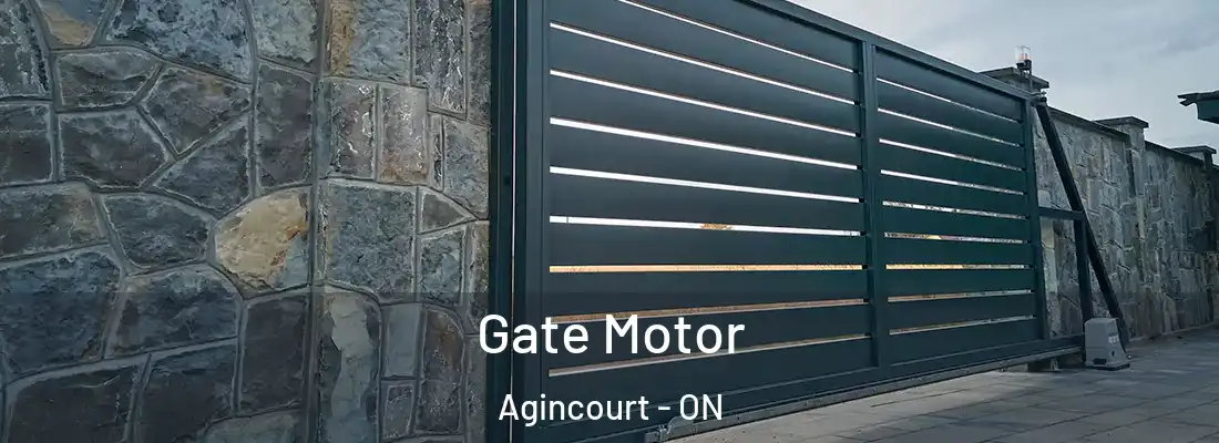  Gate Motor Agincourt - ON