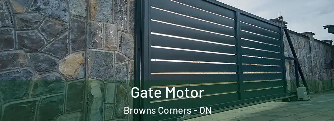  Gate Motor Browns Corners - ON