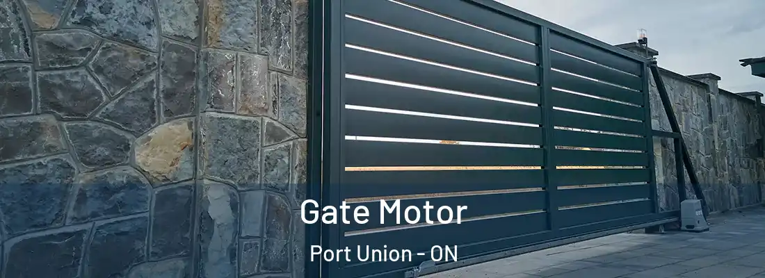  Gate Motor Port Union - ON