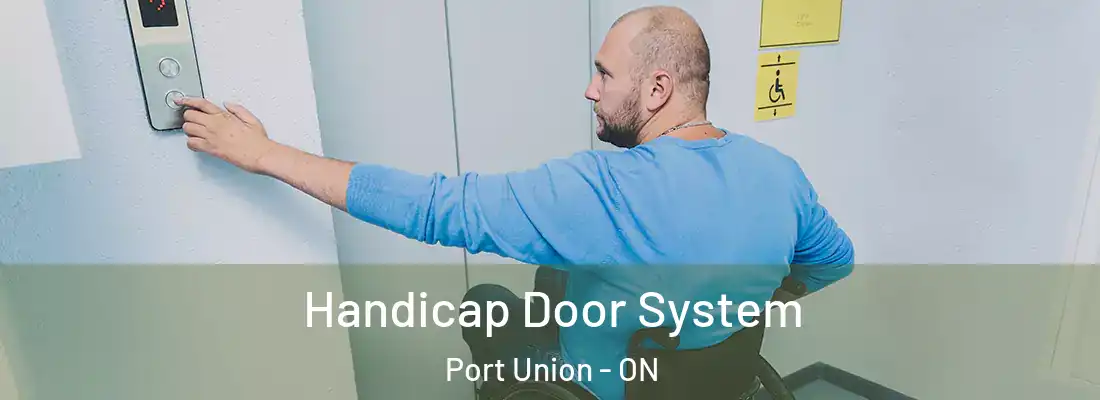  Handicap Door System Port Union - ON