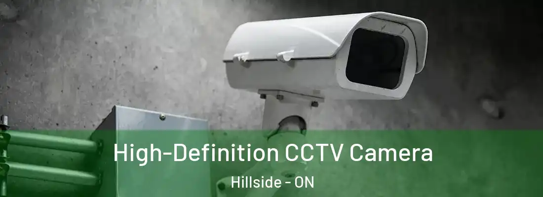  High-Definition CCTV Camera Hillside - ON