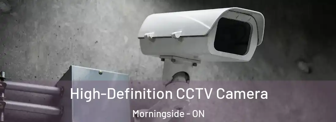  High-Definition CCTV Camera Morningside - ON