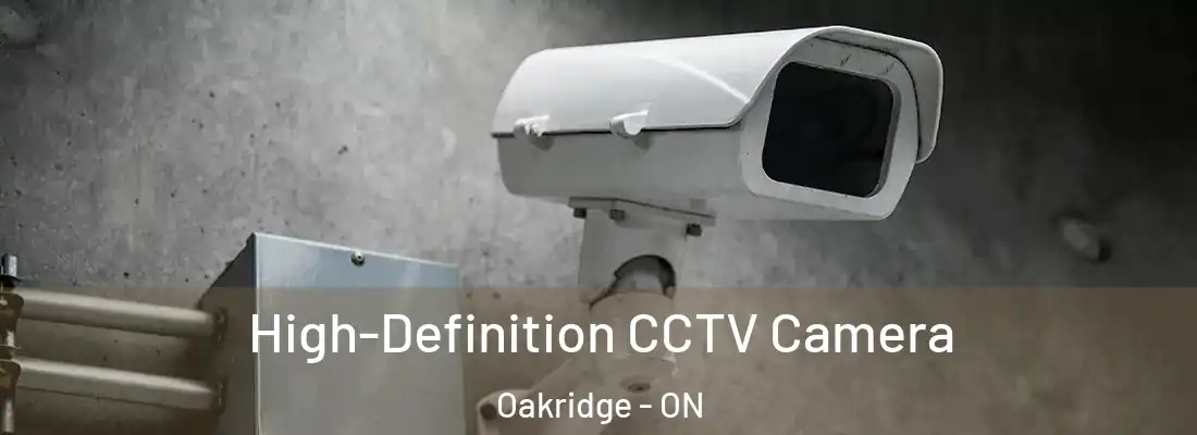  High-Definition CCTV Camera Oakridge - ON
