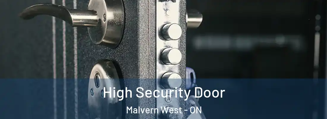  High Security Door Malvern West - ON