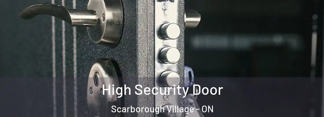  High Security Door Scarborough Village - ON
