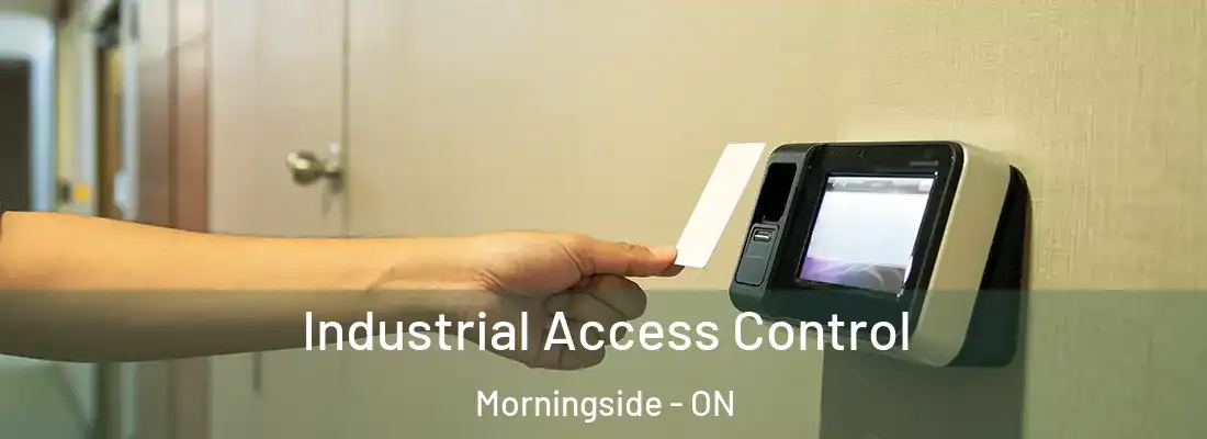  Industrial Access Control Morningside - ON