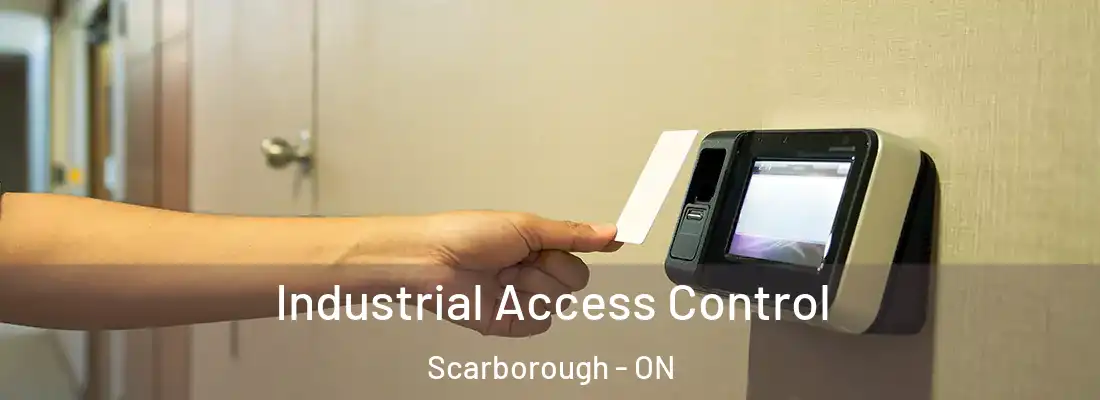  Industrial Access Control Scarborough - ON