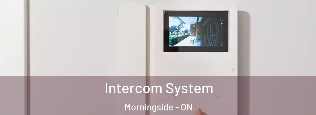  Intercom System Morningside - ON