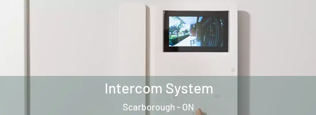  Intercom System Scarborough - ON