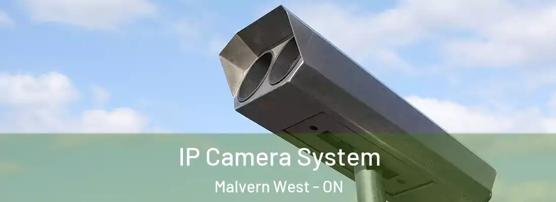  IP Camera System Malvern West - ON