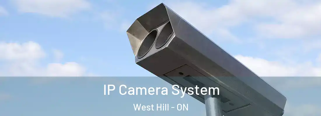  IP Camera System West Hill - ON