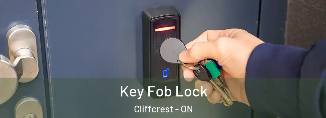  Key Fob Lock Cliffcrest - ON