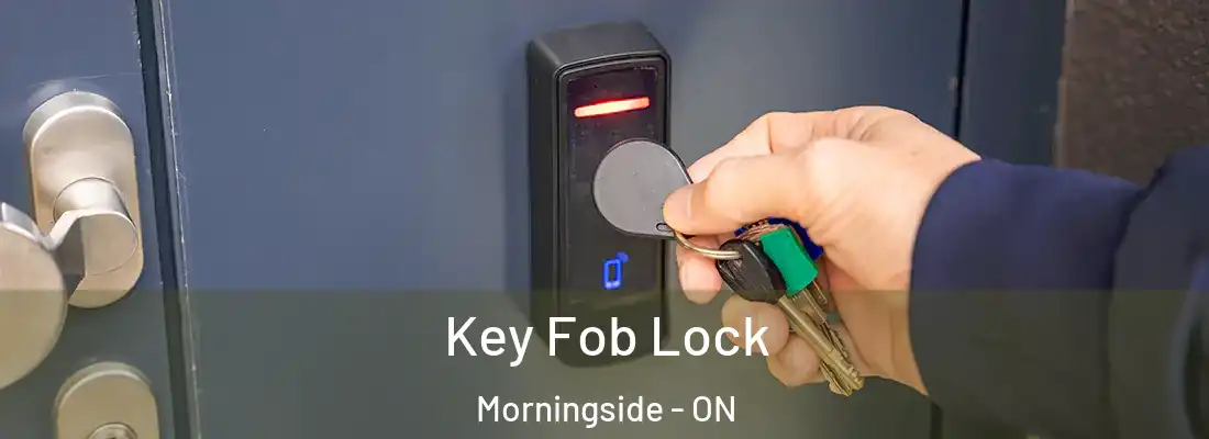  Key Fob Lock Morningside - ON