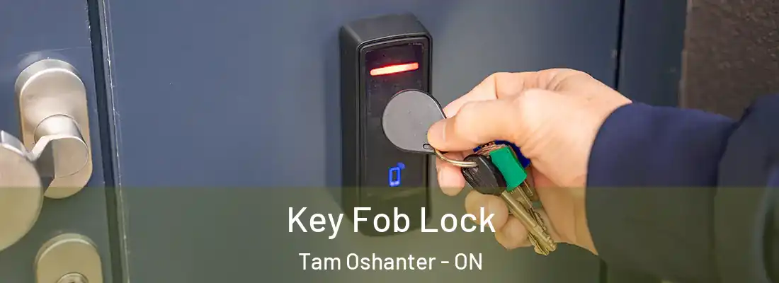  Key Fob Lock Tam Oshanter - ON