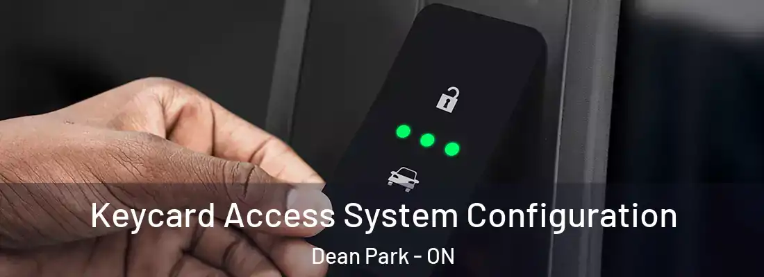  Keycard Access System Configuration Dean Park - ON