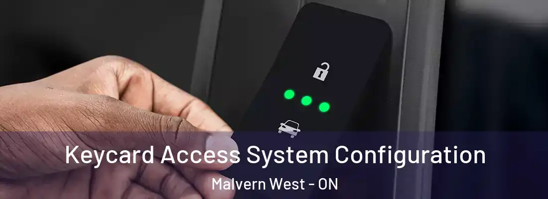  Keycard Access System Configuration Malvern West - ON