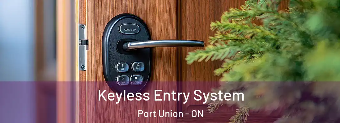  Keyless Entry System Port Union - ON