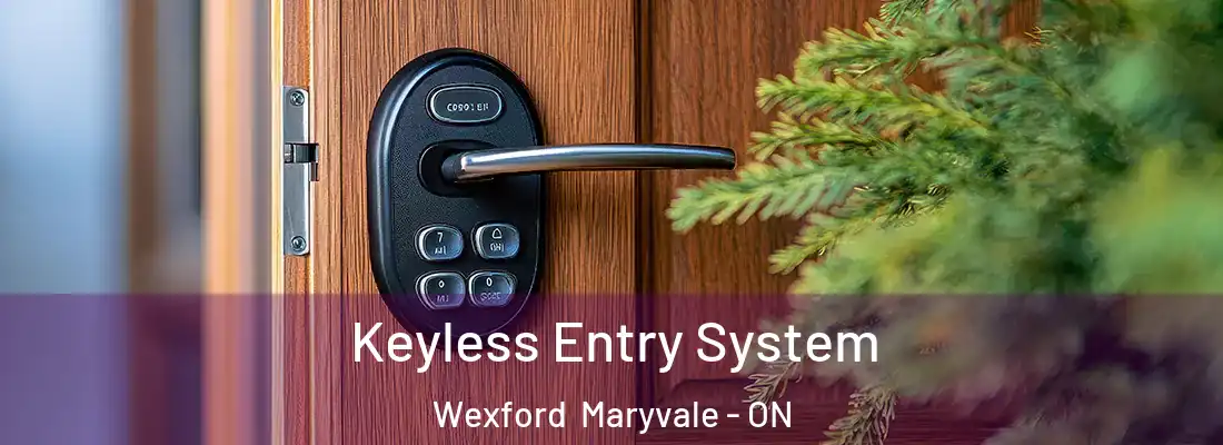  Keyless Entry System Wexford Maryvale - ON