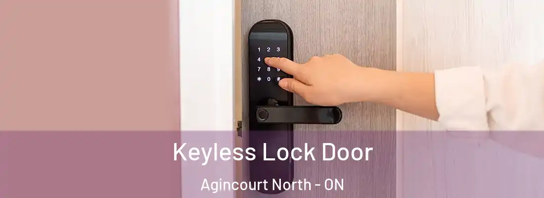  Keyless Lock Door Agincourt North - ON