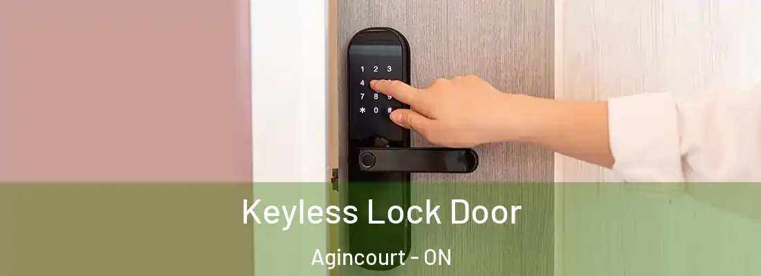  Keyless Lock Door Agincourt - ON