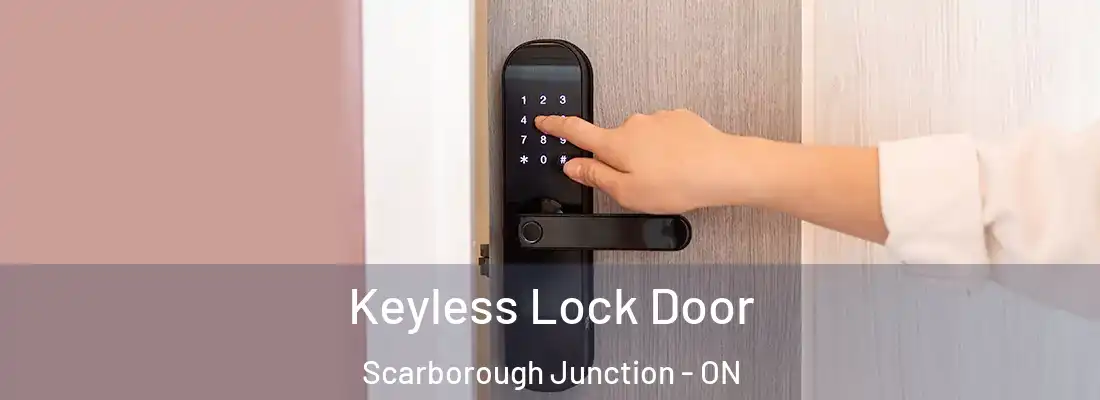  Keyless Lock Door Scarborough Junction - ON