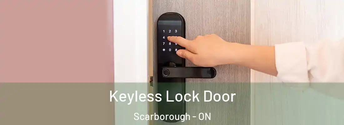  Keyless Lock Door Scarborough - ON