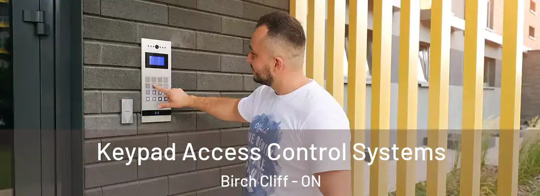  Keypad Access Control Systems Birch Cliff - ON