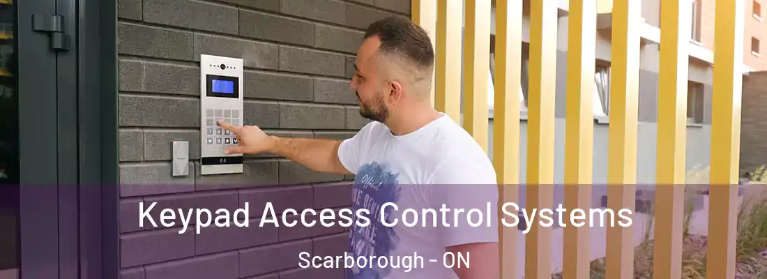  Keypad Access Control Systems Scarborough - ON