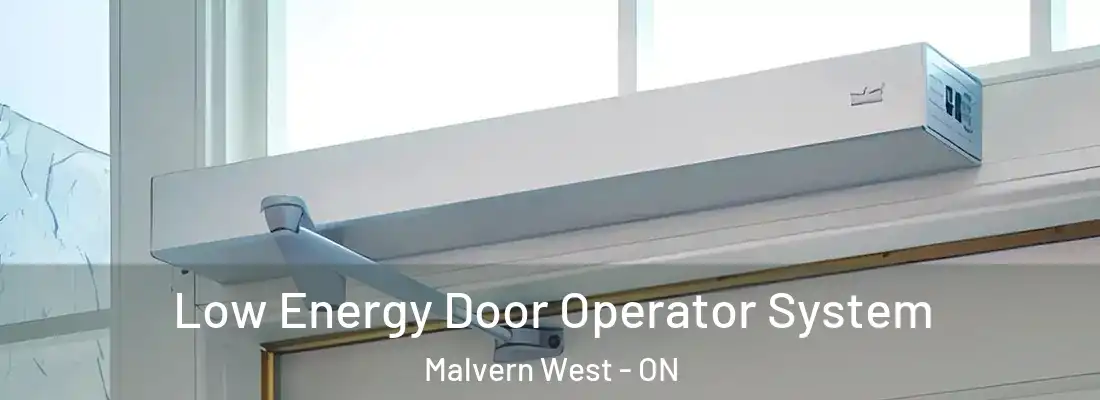  Low Energy Door Operator System Malvern West - ON