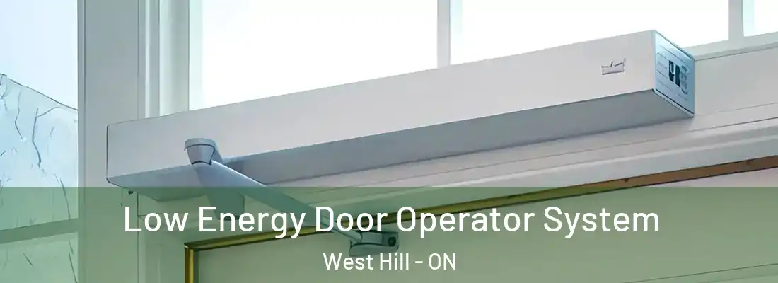  Low Energy Door Operator System West Hill - ON