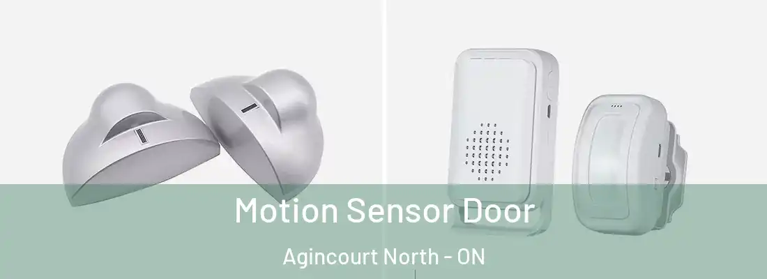  Motion Sensor Door Agincourt North - ON