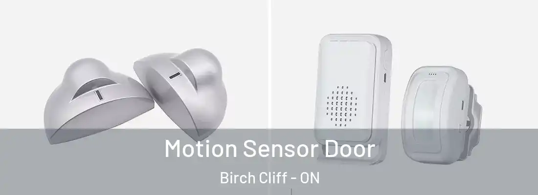 Motion Sensor Door Birch Cliff - ON