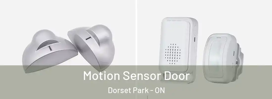 Motion Sensor Door Dorset Park - ON