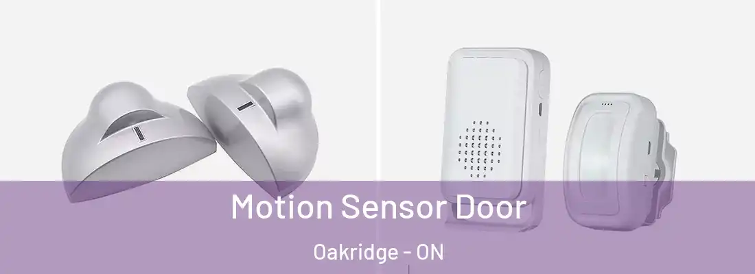  Motion Sensor Door Oakridge - ON
