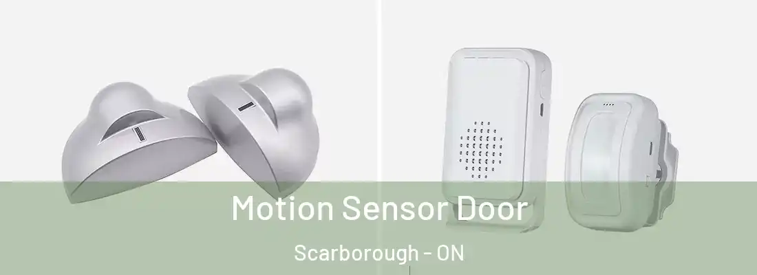  Motion Sensor Door Scarborough - ON