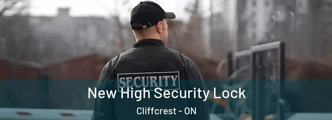  New High Security Lock Cliffcrest - ON