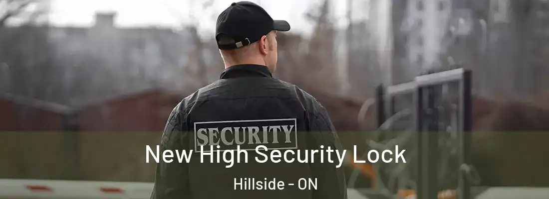  New High Security Lock Hillside - ON