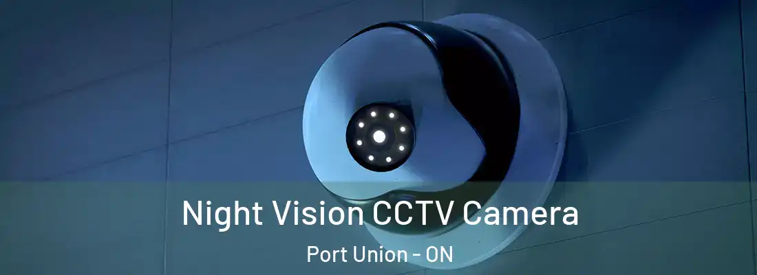  Night Vision CCTV Camera Port Union - ON