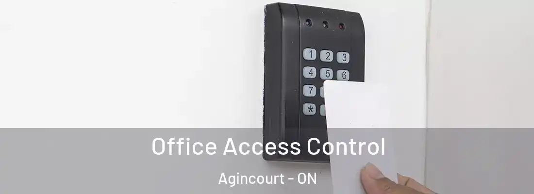  Office Access Control Agincourt - ON