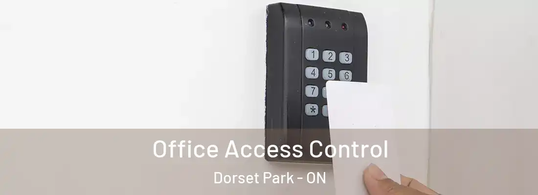 Office Access Control Dorset Park - ON