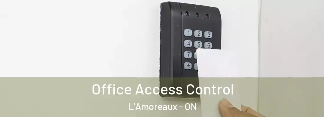  Office Access Control L'Amoreaux - ON