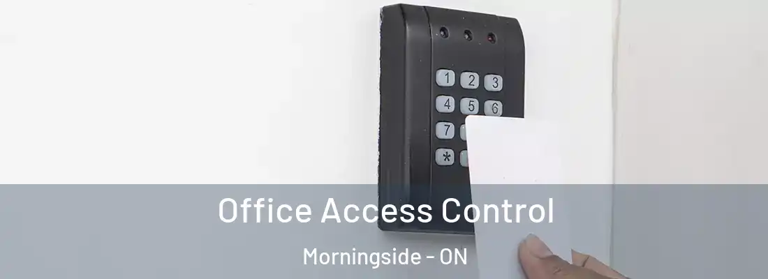 Office Access Control Morningside - ON