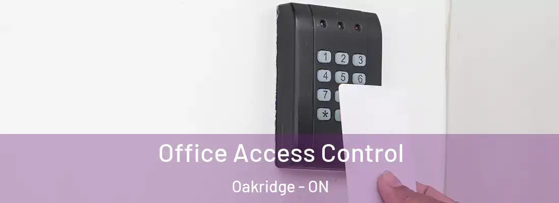  Office Access Control Oakridge - ON