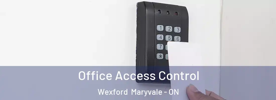  Office Access Control Wexford Maryvale - ON