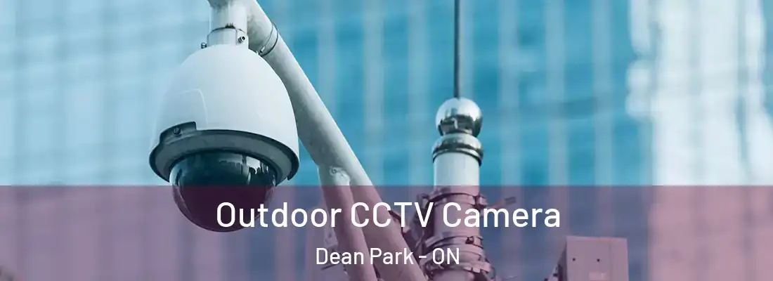  Outdoor CCTV Camera Dean Park - ON