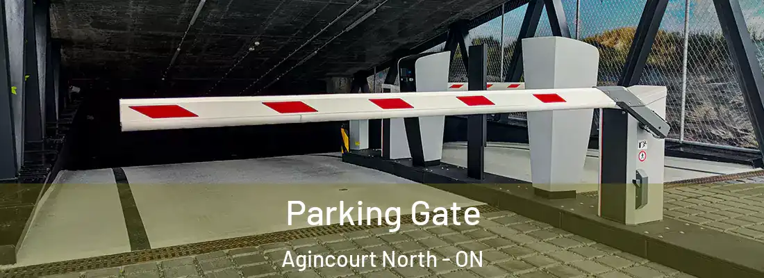  Parking Gate Agincourt North - ON