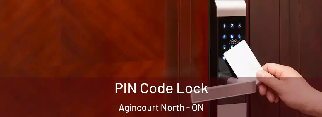  PIN Code Lock Agincourt North - ON